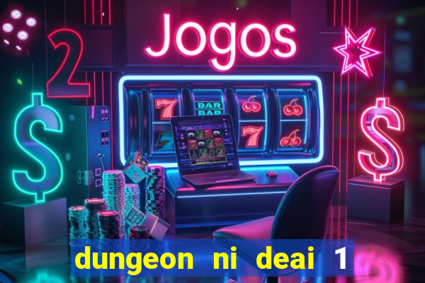 dungeon ni deai 1 temporada dublado